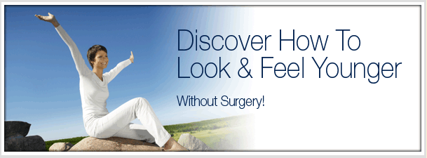 Discover a the Non-Surgical fountain of Youth.